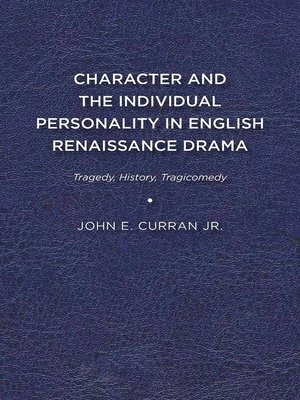 cover image of Character and the Individual Personality in English Renaissance Drama